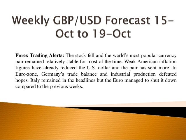 Weekly Gbp Usd Forecast 15 Oct To 19 Oct 2018 - 